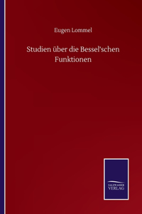 Studien über die Bessel'schen Funktionen