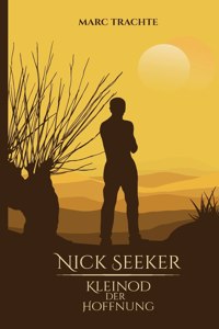 Nick Seeker - Kleinod der Hoffnung