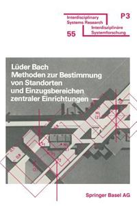 Methoden Zur Bestimmung Von Standorten Und Einzugsbereichen Zentraler Einrichtungen