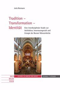 Tradition - Transformation - Identitat