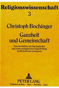Ganzheit Und Gemeinschaft
