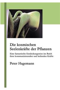 Die Kosmischen Seelenkr�fte Der Pflanzen