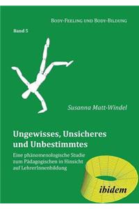 Ungewisses, Unsicheres und Unbestimmtes