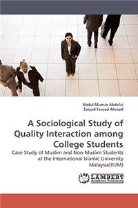 A Sociological Study of Quality Interaction among College Students