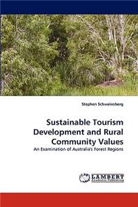 Sustainable Tourism Development and Rural Community Values