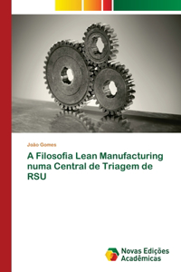 A Filosofia Lean Manufacturing numa Central de Triagem de RSU