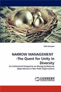 Narrow Management -The Quest for Unity in Diversity