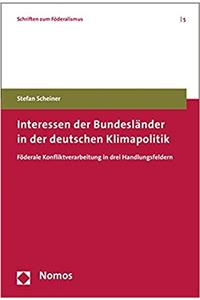 Interessen Der Bundeslander in Der Deutschen Klimapolitik