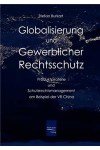 Globalisierung und gewerblicher Rechtsschutz