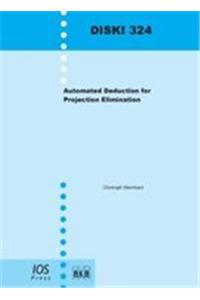 Automated Deduction For Projection Elimination