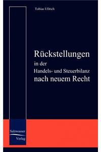 Rückstellungen in der Handels- und Steuerbilanz nach neuem Recht