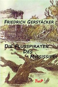 Die Flusspiraten des Mississippi