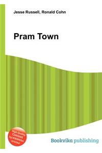 Pram Town