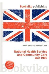 National Health Service and Community Care ACT 1990