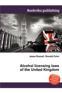 Alcohol Licensing Laws of the United Kingdom