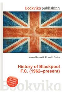 History of Blackpool F.C. (1962-Present)