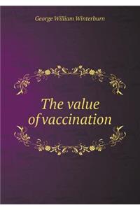 The value of vaccination