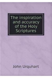 The Inspiration and Accuracy of the Holy Scriptures