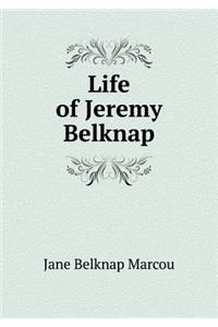 Life of Jeremy Belknap