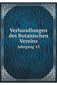 Verhandlungen des Botanischen Vereins Jahrgang 15