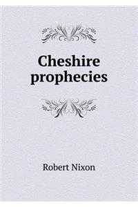 Cheshire Prophecies