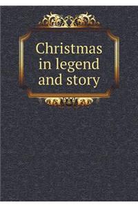 Christmas in Legend and Story
