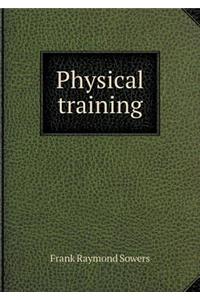 Physical training