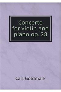 Concerto for Violin and Piano Op. 28