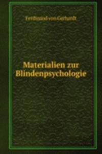 Materialien zur Blindenpsychologie