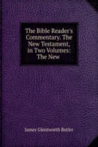 Bible Reader's Commentary. The New Testament