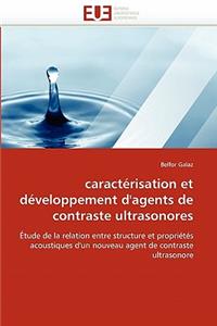 Caractérisation et développement d''agents de contraste ultrasonores