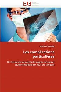 Les Complications Particuli�res