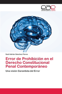 Error de Prohibición en el Derecho Constitucional Penal Contemporáneo