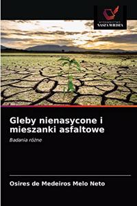 Gleby nienasycone i mieszanki asfaltowe