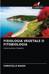 Fisiologia Vegetale O Fitobiologia