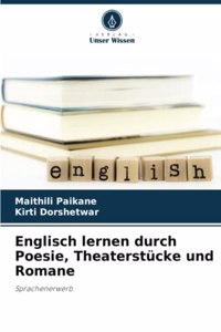 Englisch lernen durch Poesie, Theaterstücke und Romane