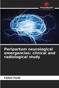 Peripartum neurological emergencies