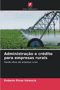 Administração e crédito para empresas rurais