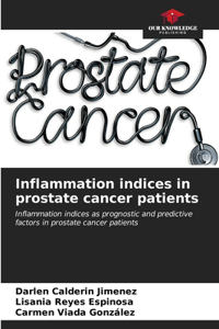 Inflammation indices in prostate cancer patients