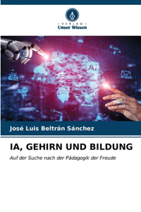 Ia, Gehirn Und Bildung