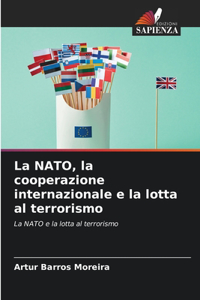 NATO, la cooperazione internazionale e la lotta al terrorismo