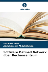 Software Defined Network über Rechenzentrum