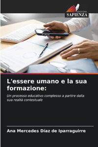 L'essere umano e la sua formazione