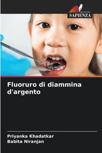 Fluoruro di diammina d'argento