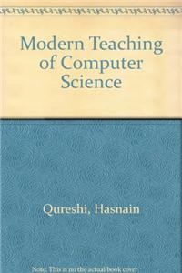 Modern Teaching of Computer Science