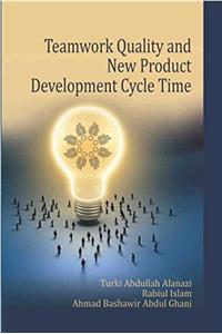 TEAMWORK QUALITY AND NEW PRODUCT DEVELOPMENT CYCLE TIME