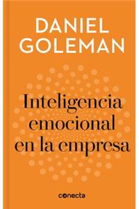 Inteligencia Emocional En La Empresa / Emotional Intelligence in Business