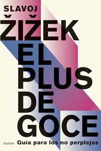 El plus de goce: Guia para los no perplejos