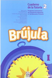 Brujula I (Cuaderno del alumno, 2o E.P.): Programa comprensivo de orientacion para E.P.