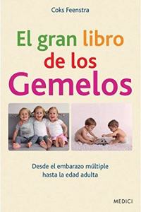 El gran libro de los gemelos: desde el embarazo multiple hasta la edad adulta
